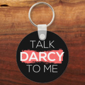 Porte-clés Parle Darcy à moi I (Recto)