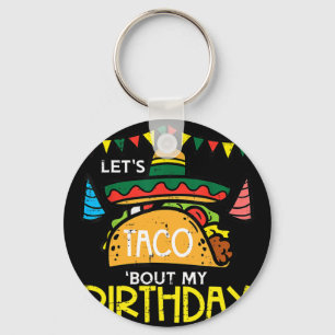 Porte-clés Parlons Taco De Mon Anniversaire Drôle De Fête Mex