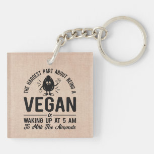Porte-clés Partie la plus dure Vegan, Lait les amandes, Vegan