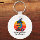 Porte-clés Partir Pour Engager Tom Foolery Funny Frog Sarcasm (Recto)