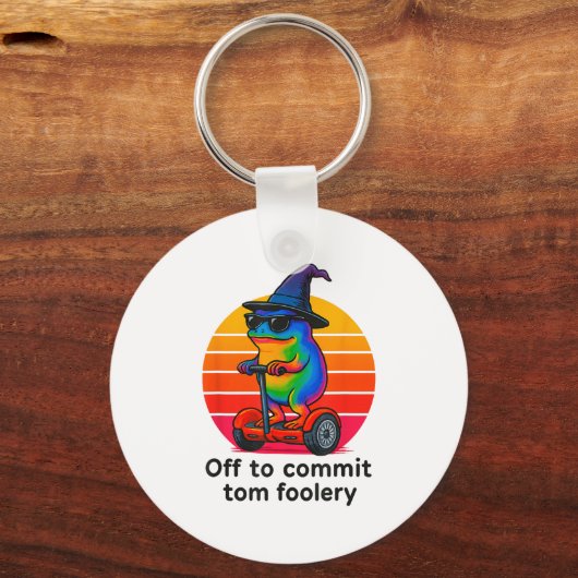 Porte-clés Partir Pour Engager Tom Foolery Funny Frog Sarcasm (Recto)