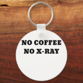 Porte-clés Pas de café ni de rayon (Recto)