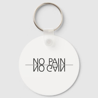 Porte-clés Pas de douleur ni gain