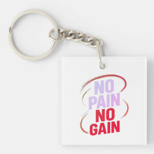 Porte-clés Pas de douleur pas de gain Porte - clé