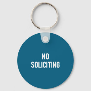 Porte-clés Pas de sollicitation, Drôle, Blagues, Sarcastique