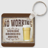Porte-clés Pas de travail pendant les heures de boisson pub b (Dos)