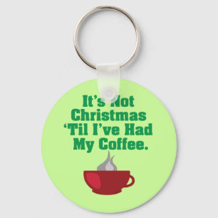 Porte-clés Pas Noël avant le café