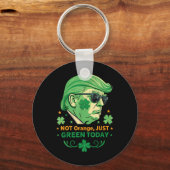 Porte-clés Pas Orange, Juste Vert Aujourd'Hui - Drôle Trump S (Recto)