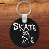 Porte-clés Patiner ou mourir Porte - clé (Recto)