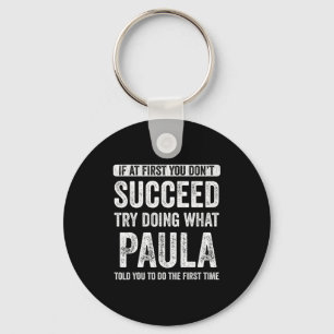 Porte-clés Paula Si au début vous n'y arrivez pas essayez de