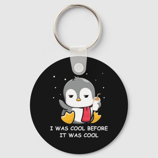 Porte-clés Penguin J'Étais Cool Avant Qu'Il Était Cool (Recto)