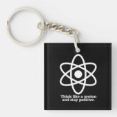 Porte-clés Pensez comme Proton et restez - - Pro-Scie positif (Devant)