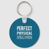 Porte-clés Perfect Physical Specimen Quote Funny Saying Gift  (Recto)