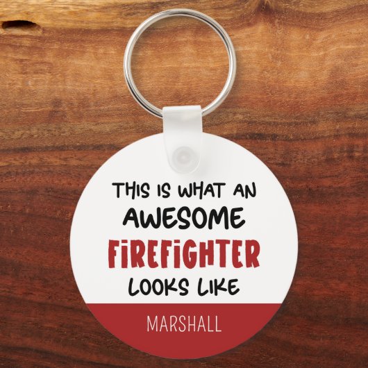 Porte-clés Personnalisé Awesome Firefighter Funny Firefighter (Recto)