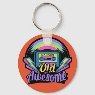 Porte-clés personnalisés Old but Awesome