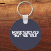 Porte-clés Personne ne se soucie que vous télé (Recto)