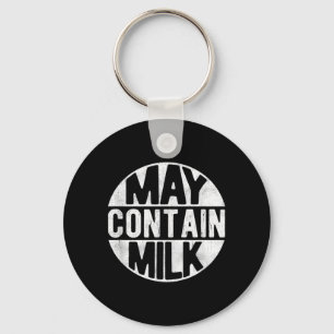 Porte-clés Peut contenir du lait drôle de dicton papa lait co