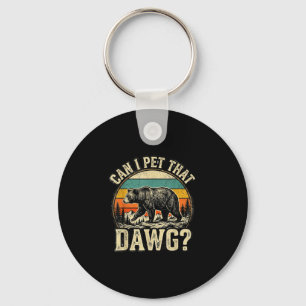Porte-clés Peux-je caresser cet animal de chien ours drôle mè