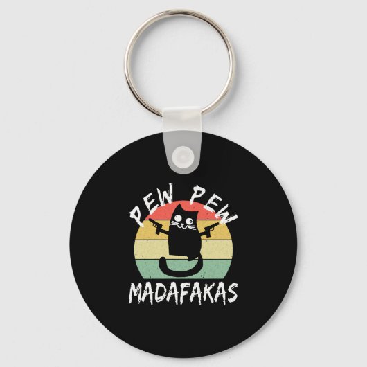 Porte-clés Pew Pew Pew Madafakas Funny Chat Crazy Cat (Recto)