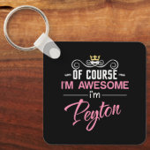 Porte-clés Peyton Bien sûr Je suis géniale nouveauté (Recto)