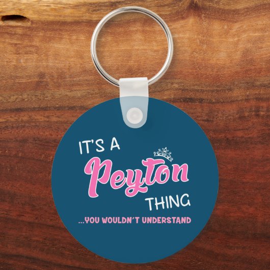 Porte-clés Peyton, ce que tu ne comprendrais pas (Recto)