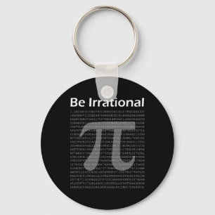 Porte-clés Pi Day Funny Pi Tee Math Nerd Être irrationnel