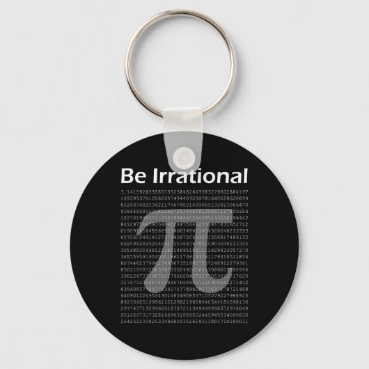 Porte-clés Pi Day Funny Pi Tee Math Nerd Être irrationnel (Recto)