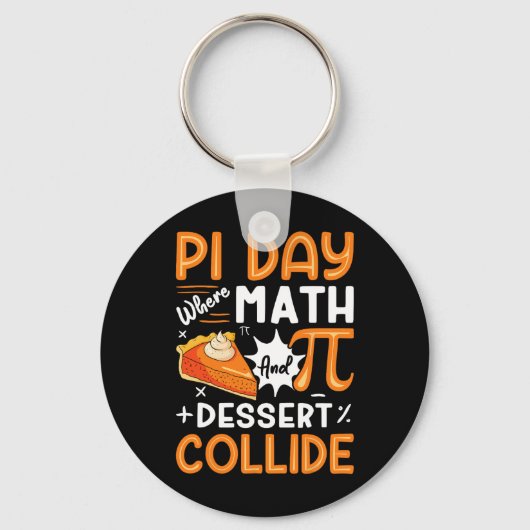 Porte-clés Pi Day Où Les Maths Et Le Dessert Collide - Math L (Recto)