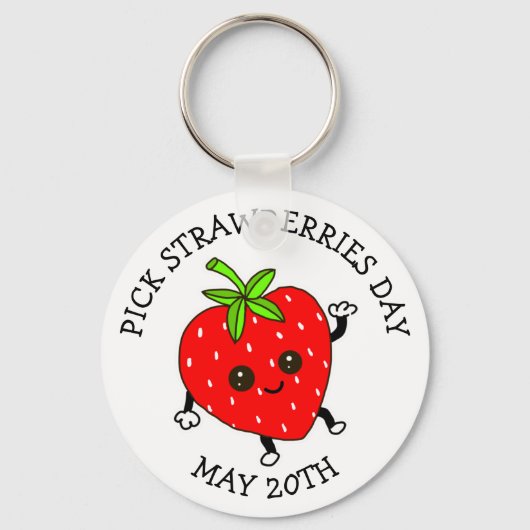 Porte-clés Pick Strawberries Day  - May 20th  Button (Recto)