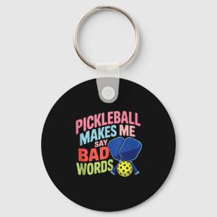 Porte-clés Pickleball me fait dire des gros mots drôle pickle