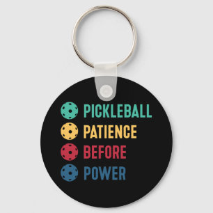 Porte-clés Pickleball : patience avant le pouvoir