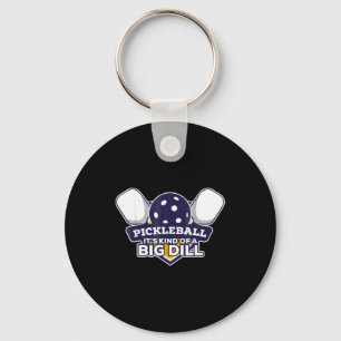 Porte-clés Pickleball un peu un gros problème drôle pickle ba