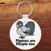 Porte-clés Pigeons are People too (Recto)
