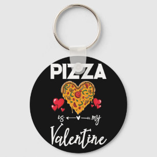 Porte-clés Pizza Est Mon Valentin Drôle Cadeaux De La Saint V
