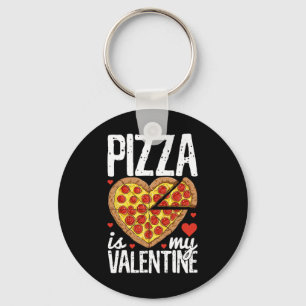 Porte-clés Pizza Est Mon Valentin Valentines Jour Coeur Peppe