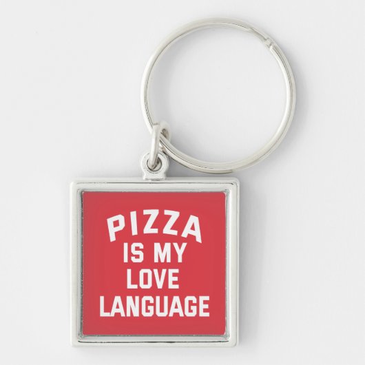 Porte-clés Pizza is My Love Language - Funny Pizza (Devant)