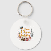 Porte-clés Please Chew Quieter  (Recto)