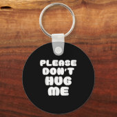Porte-clés Please Don't Hug Me Funny (Recto)