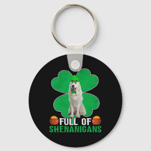 Porte-clés Plein de Shenanigans Irlandais Grande Pyrénées Chi