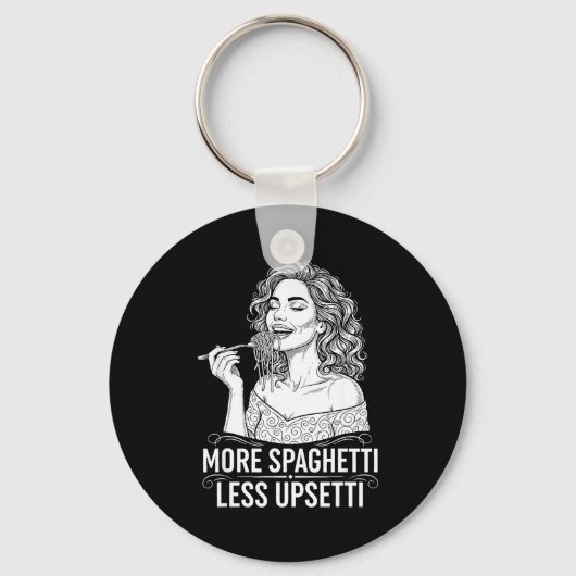 Porte-clés Plus de Spaghetti Moins de Tee Upsetti pour Femmes (Recto)