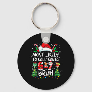 Porte-clés Plus susceptible d'appeler le Père Noël 67 Six Sep