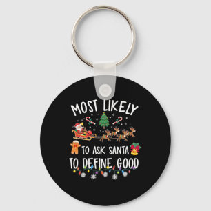 Porte-clés Plus susceptible de demander au Père Noël de défin