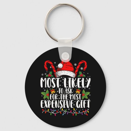 Porte-clés Plus susceptible de demander le cadeau le plus che (Recto)