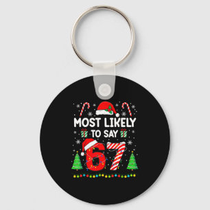 Porte-clés Plus susceptible de dire 67 Meme Six Sept Santa No