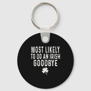 Porte-clés Plus susceptible de faire un au revoir irlandais d