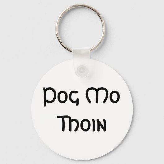 Porte-clés Pog Mo Thoin (Recto)