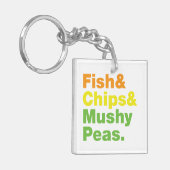 Porte-clés Poissons & Chips & Pois Musqués. (Devant gauche)