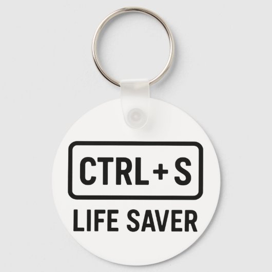 Porte-clés Porte - clé Geeky - Conception "CTRL + S Life Save (Recto)