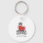 Porte-clés Porte - clé : Ma seule reine (Verso)