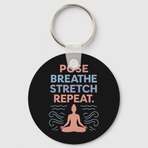 Porte-clés Pose Respirer Étirer Répéter Yoga Zen Flow Design